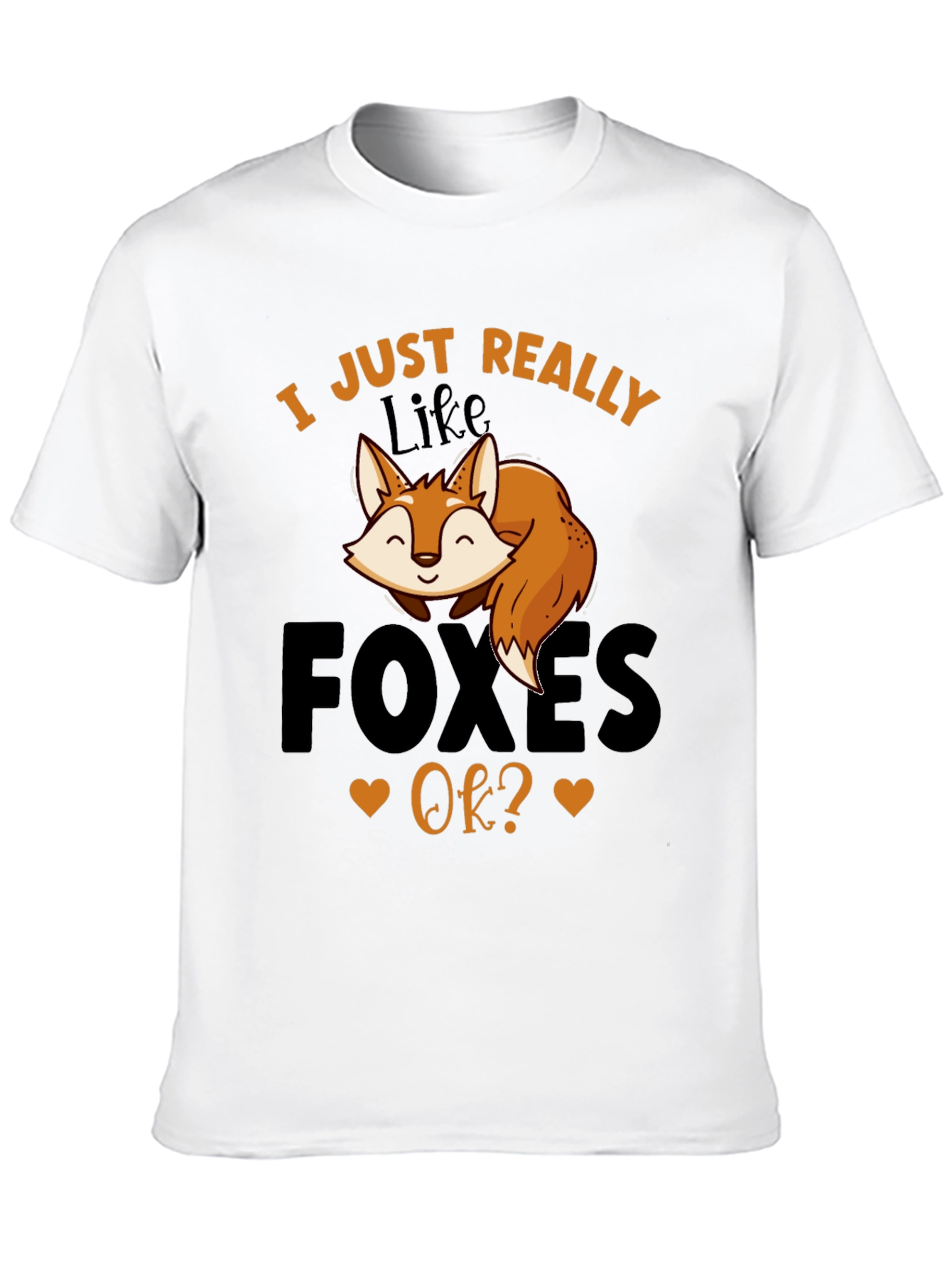 I Just Really Like Foxes OK? Graphic Tee