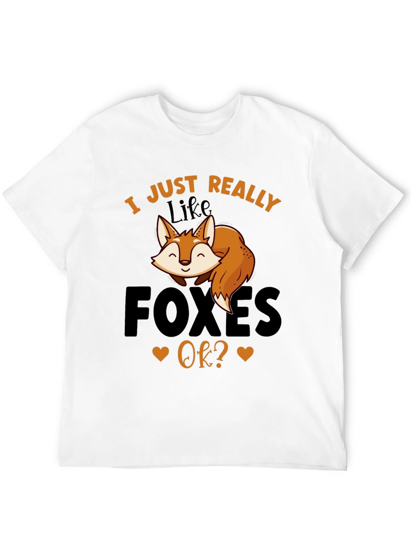 I Just Really Like Foxes OK? Graphic Tee