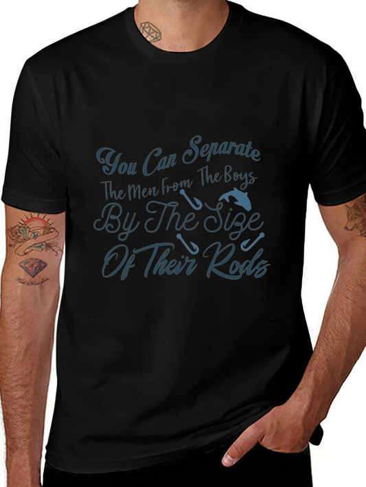 Fishing Rods Mens T-Shirt - Separating Boys From The Men