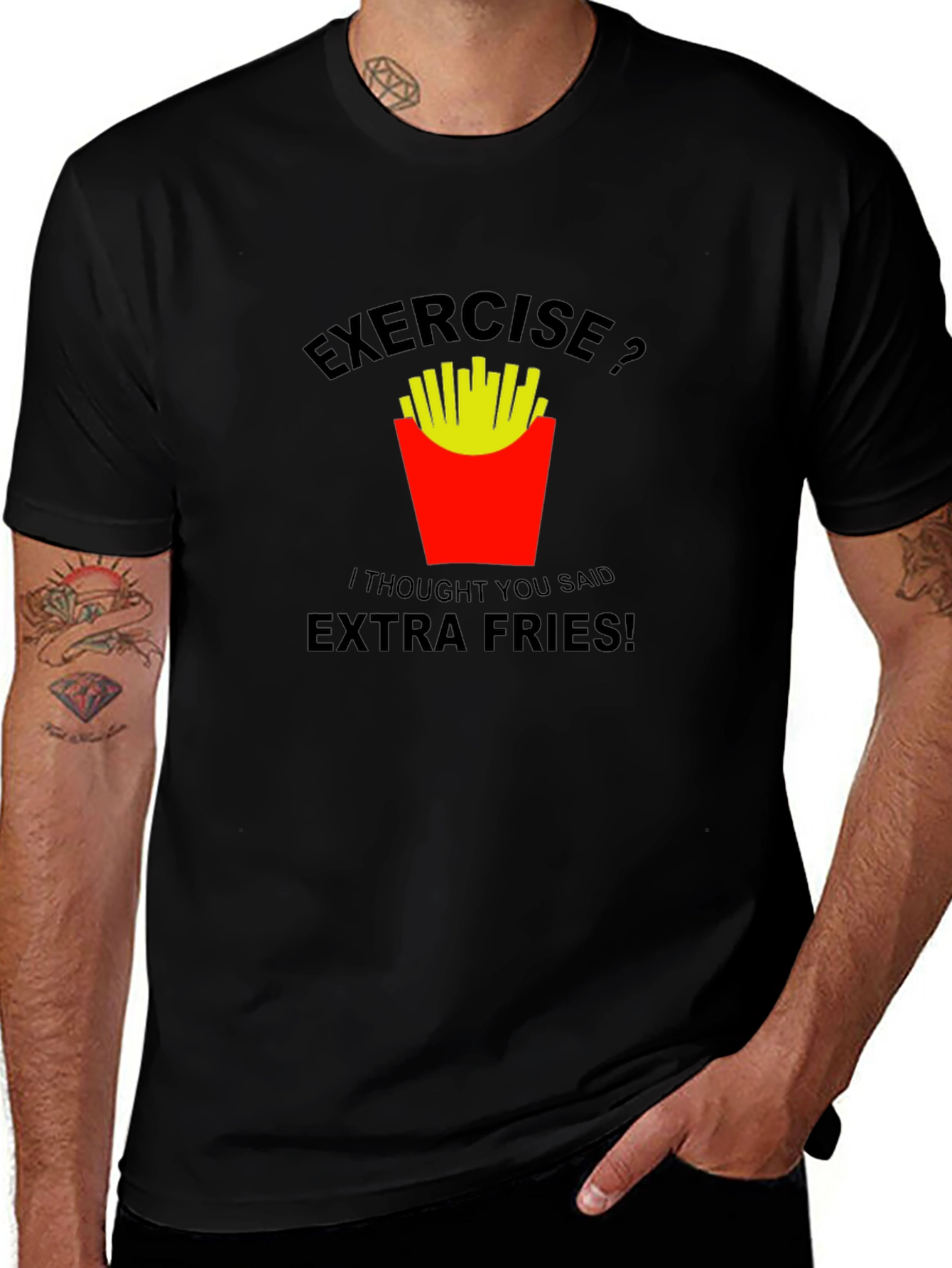 Exercise? Extra Fries! Graphic T-Shirt