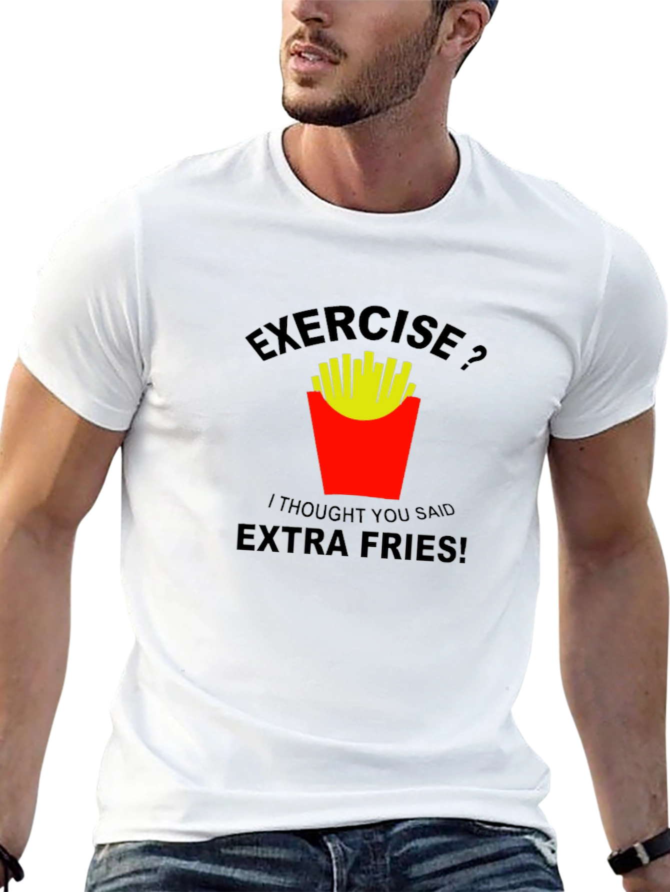 Exercise? Extra Fries! Graphic T-Shirt