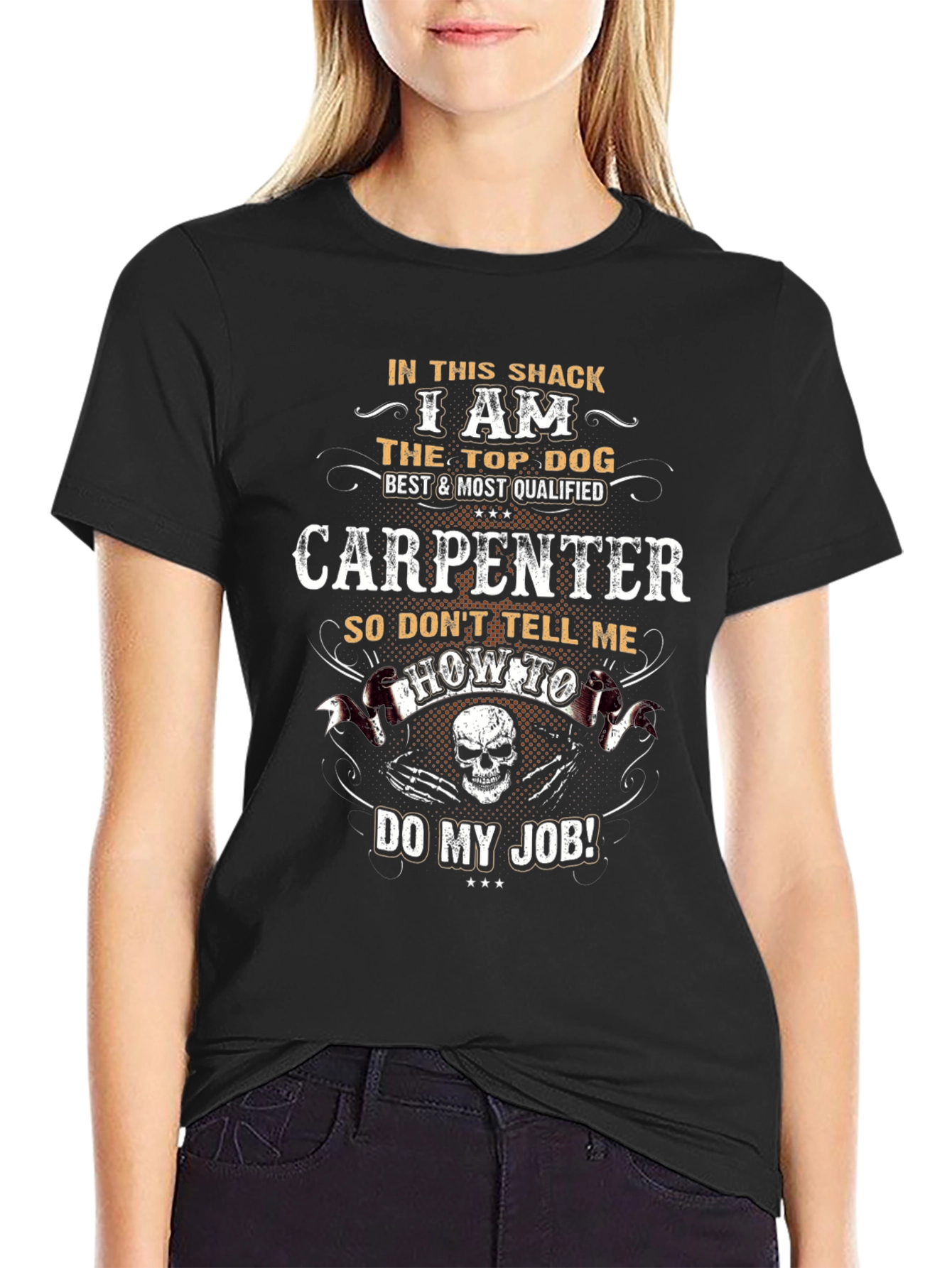 Carpenter T-Shirt: Top Dog Best Qualified Tee