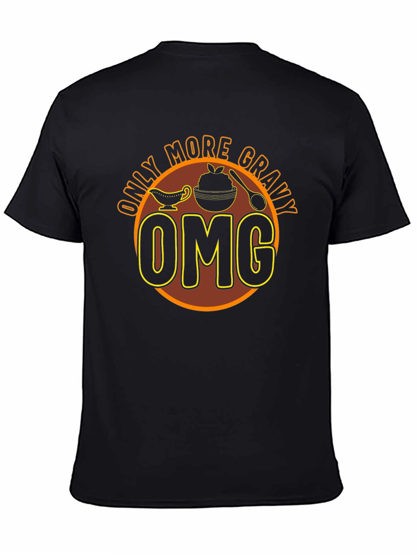 Only More Gravy OMG T-Shirt - Thanksgiving