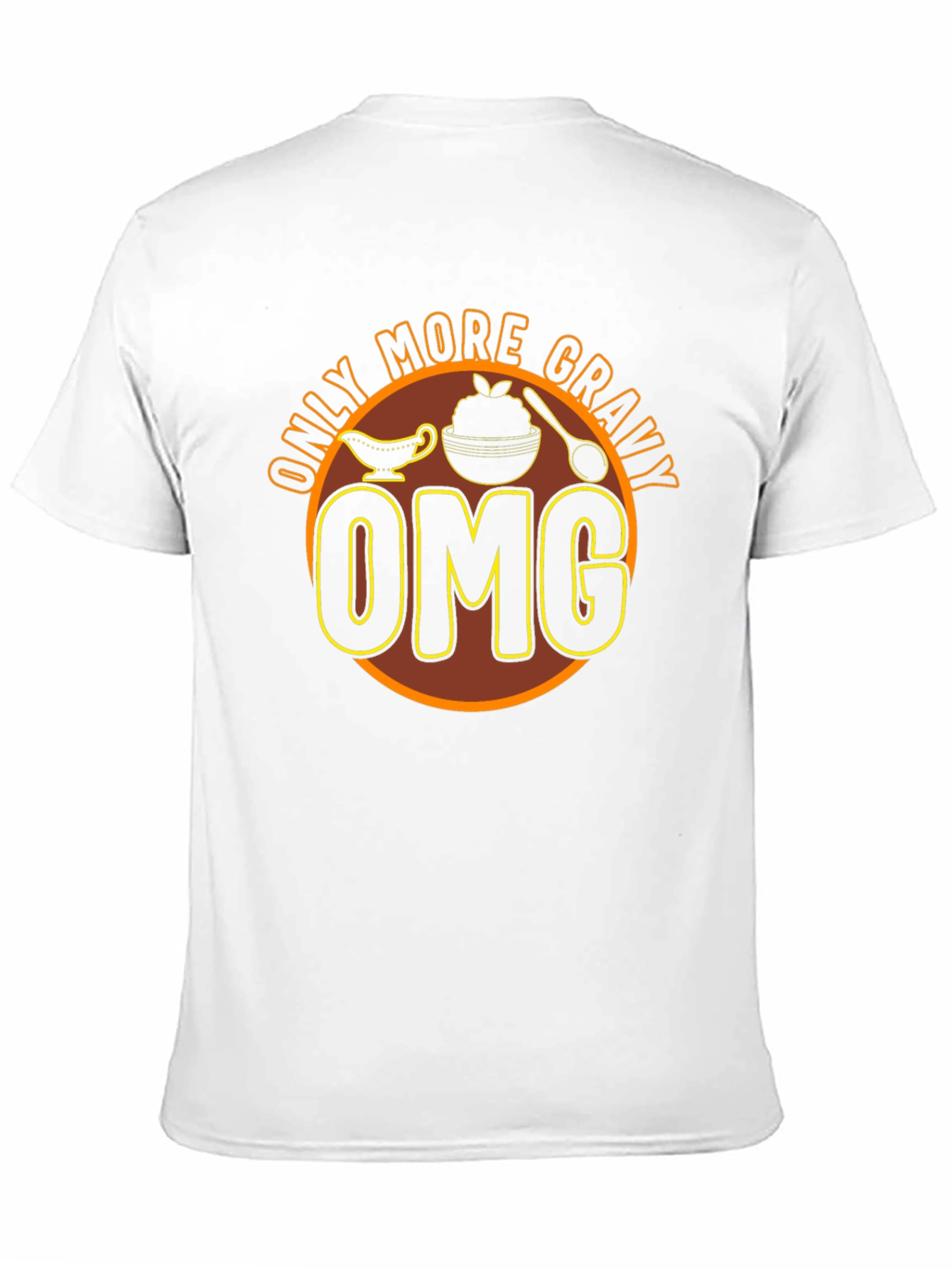 Only More Gravy OMG T-Shirt - Thanksgiving