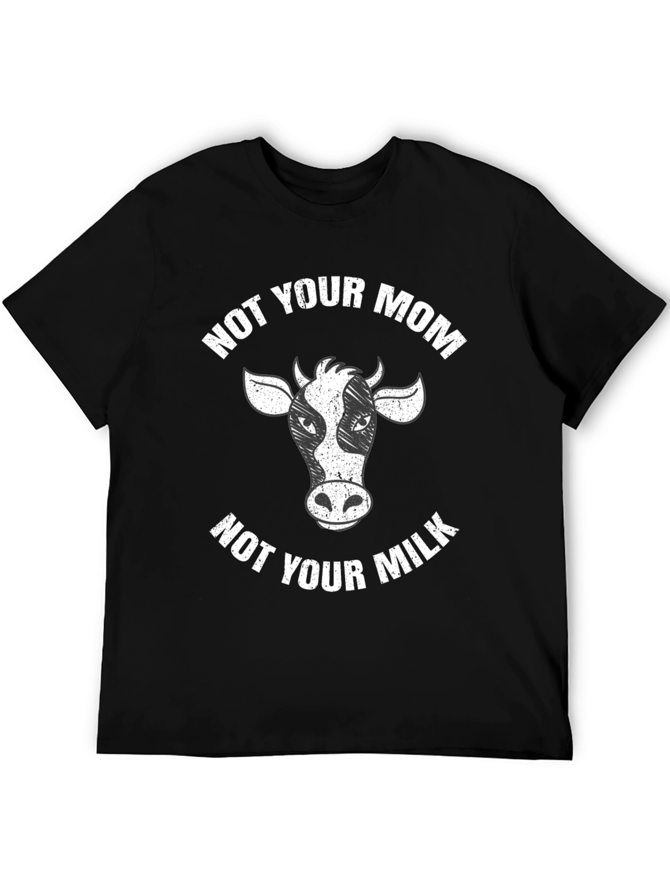 Not Your Mom Not Your Milk Black T-Shirt Vegan
