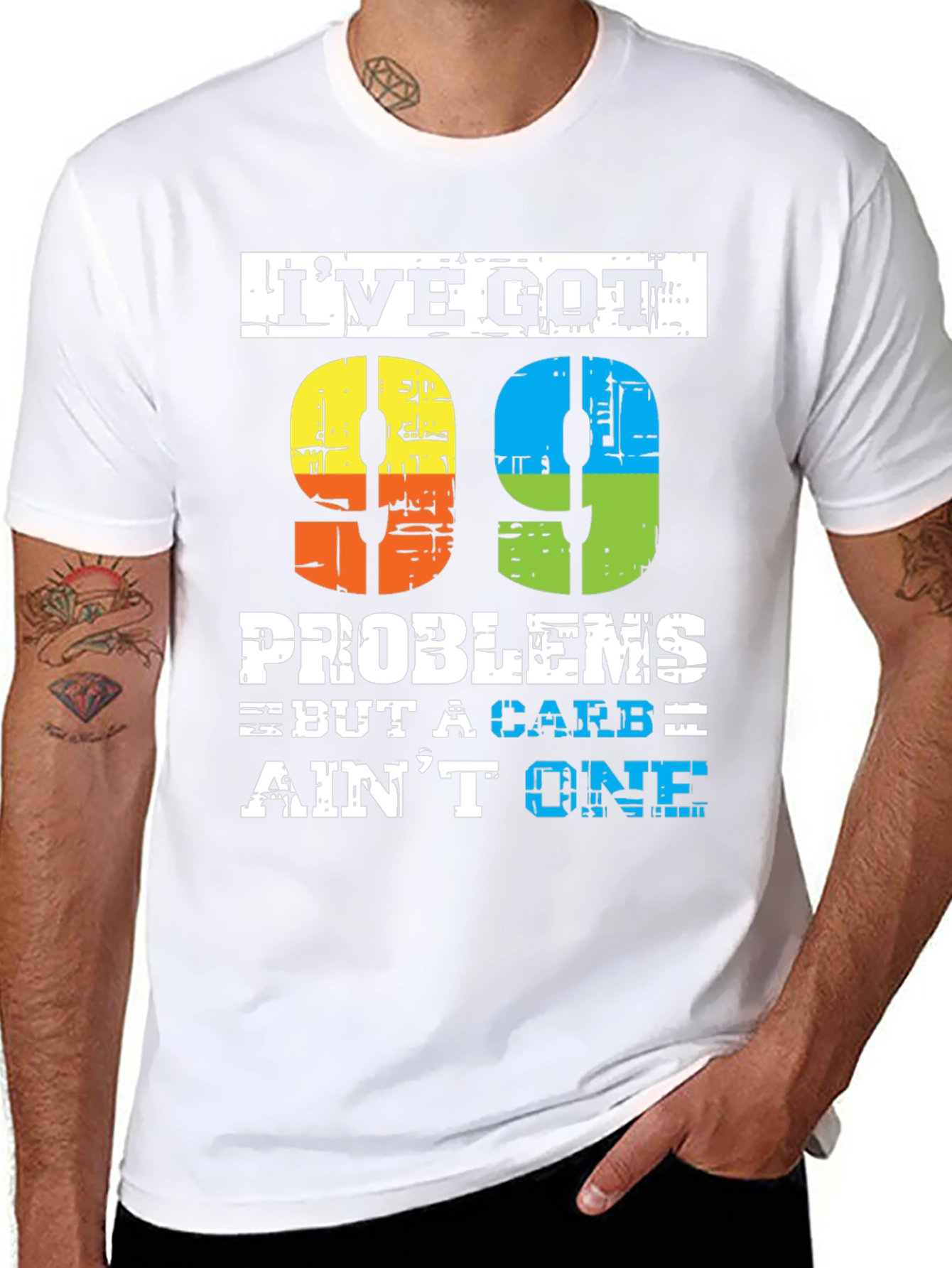 99 Problems But a Carb Aint One T-Shirt