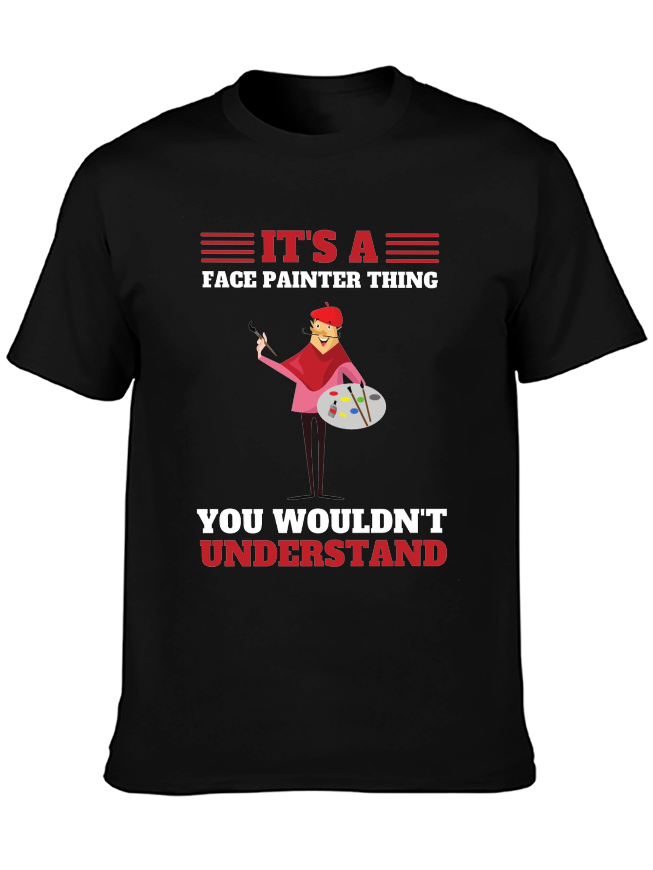 Face Painter Thing T-Shirt - Unique Artist Tee