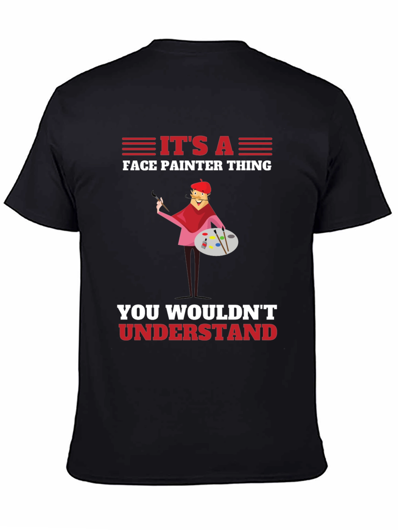 Face Painter Thing T-Shirt - Unique Artist Tee