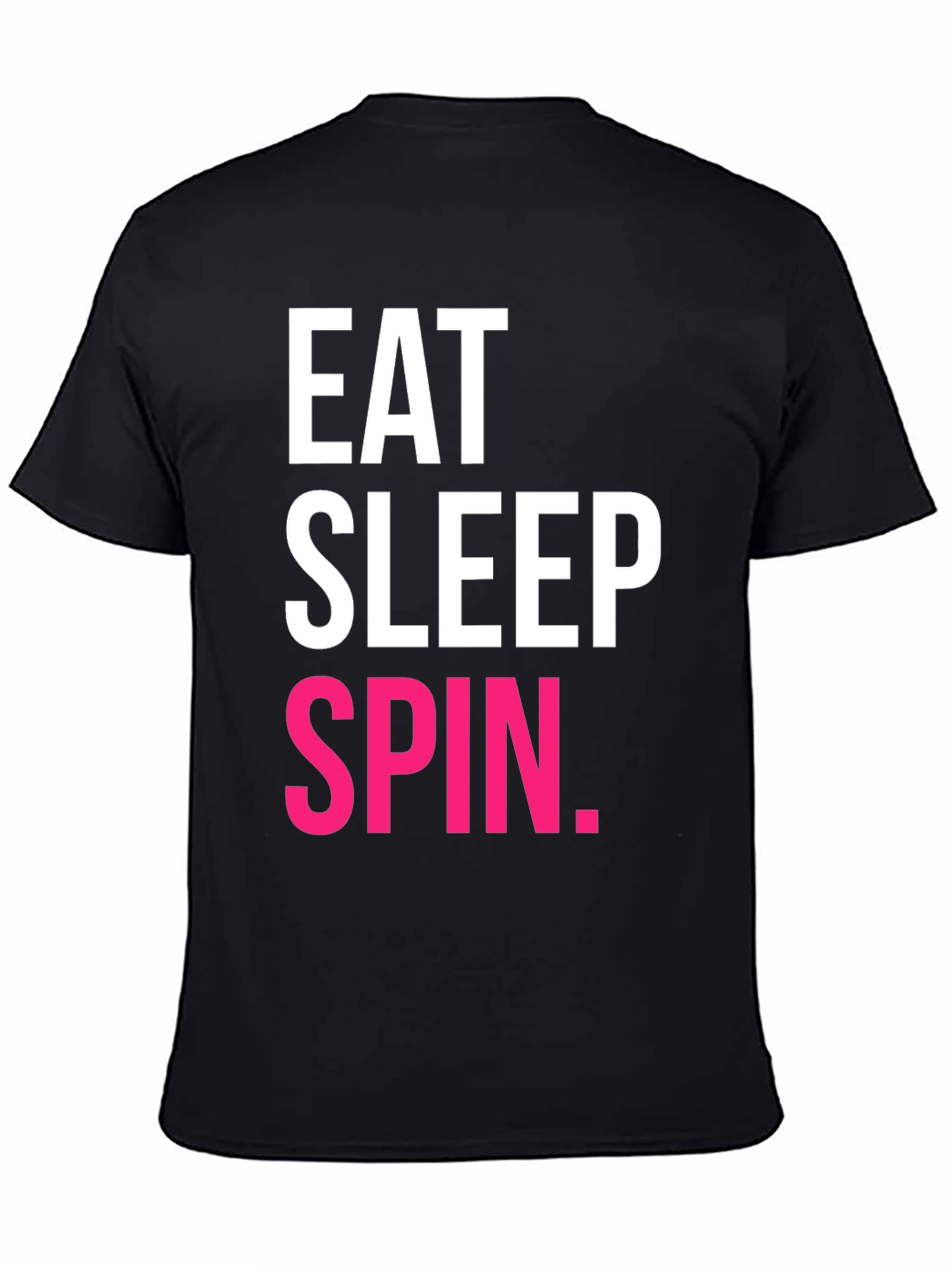 Eat Sleep Spin T-Shirt - Fitness Enthusiast Tee