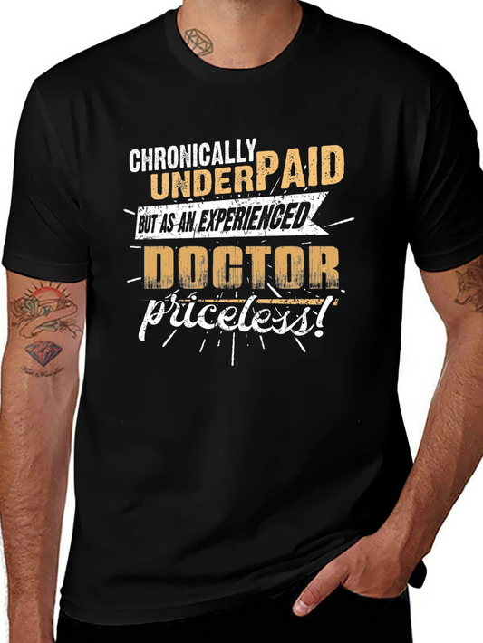Chronically Underpaid Doctor Graphic Tee