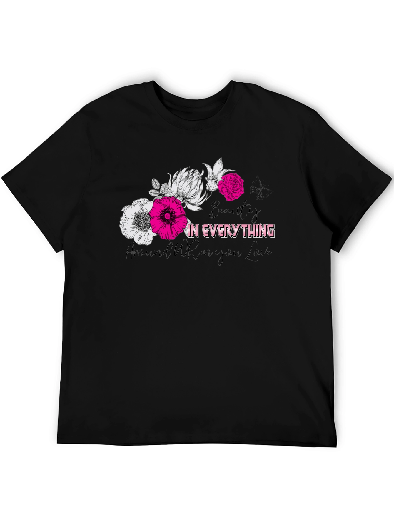 Floral Beauty in Everything Graphic T-Shirt