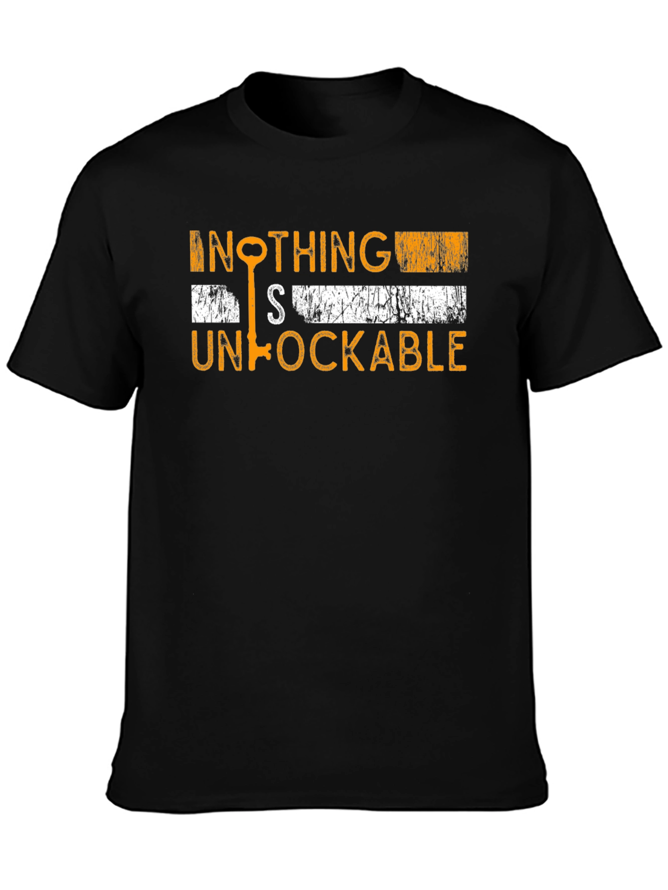 Nothing is Unlockable T-Shirt Funny Graphic Tee