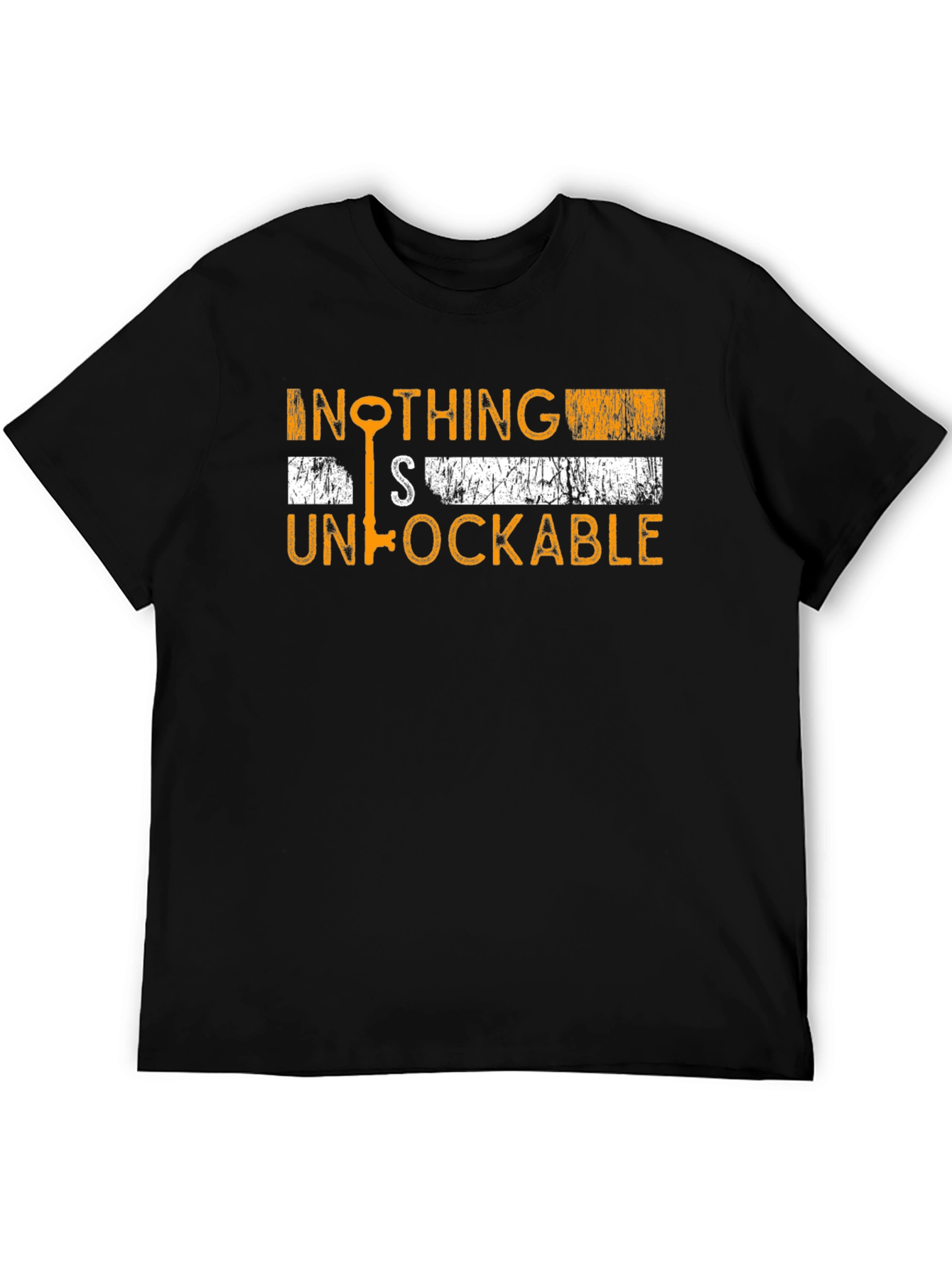 Nothing is Unlockable T-Shirt Funny Graphic Tee