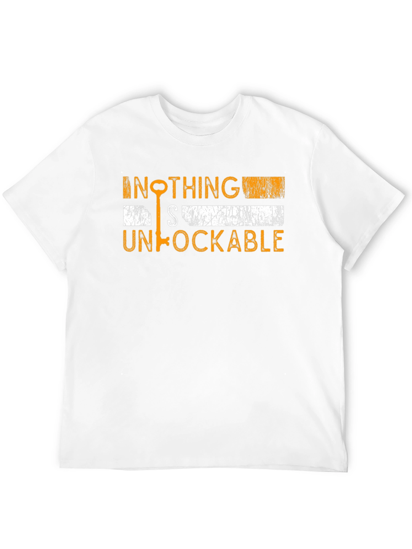 Nothing is Unlockable T-Shirt Funny Graphic Tee