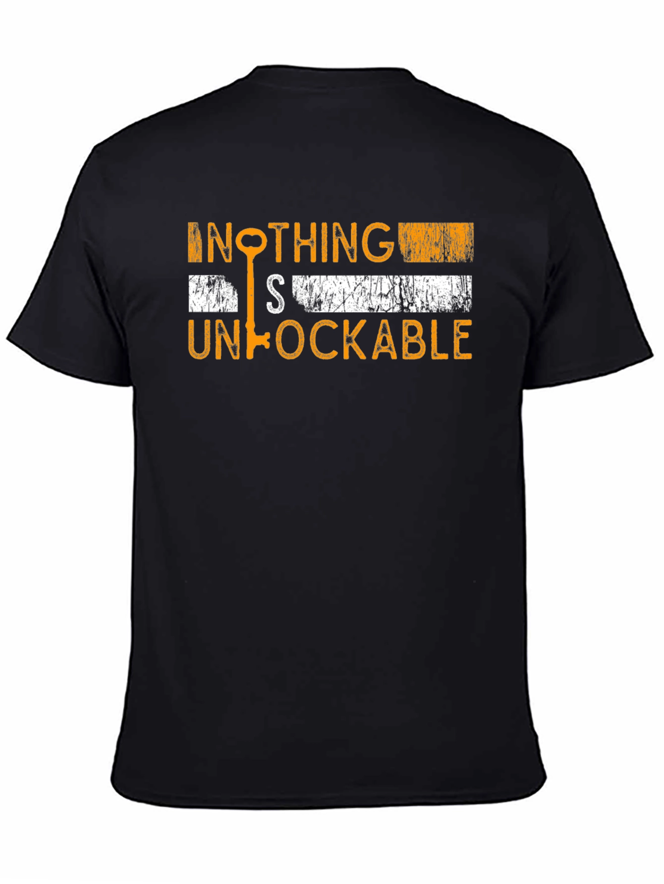 Nothing is Unlockable T-Shirt Funny Graphic Tee