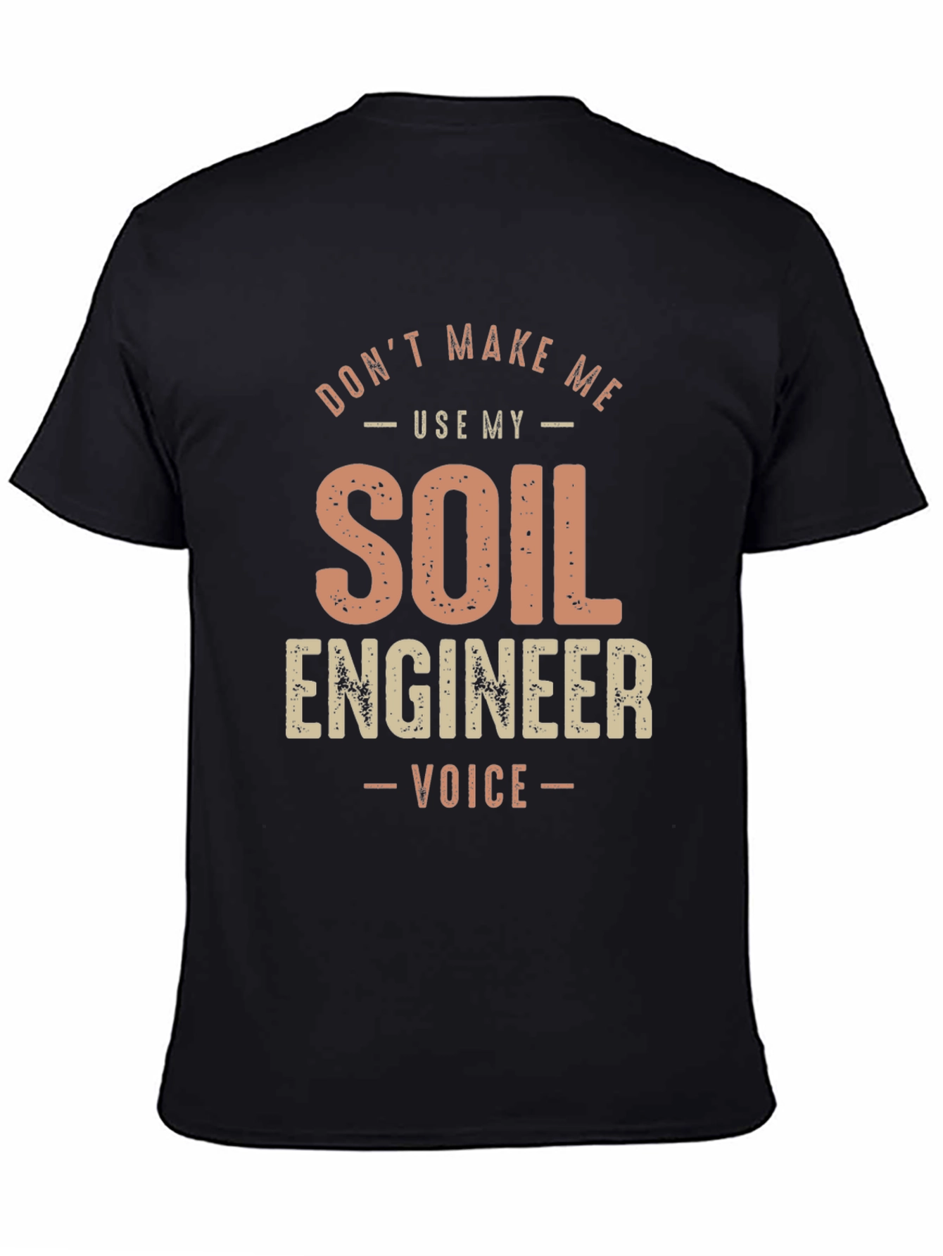 Soil Engineer Voice T-Shirt