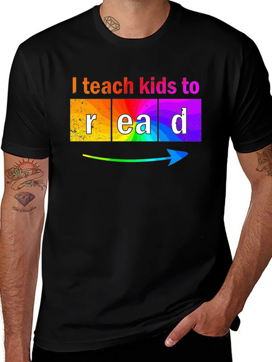 I Teach Kids to Read Graphic T-Shirt