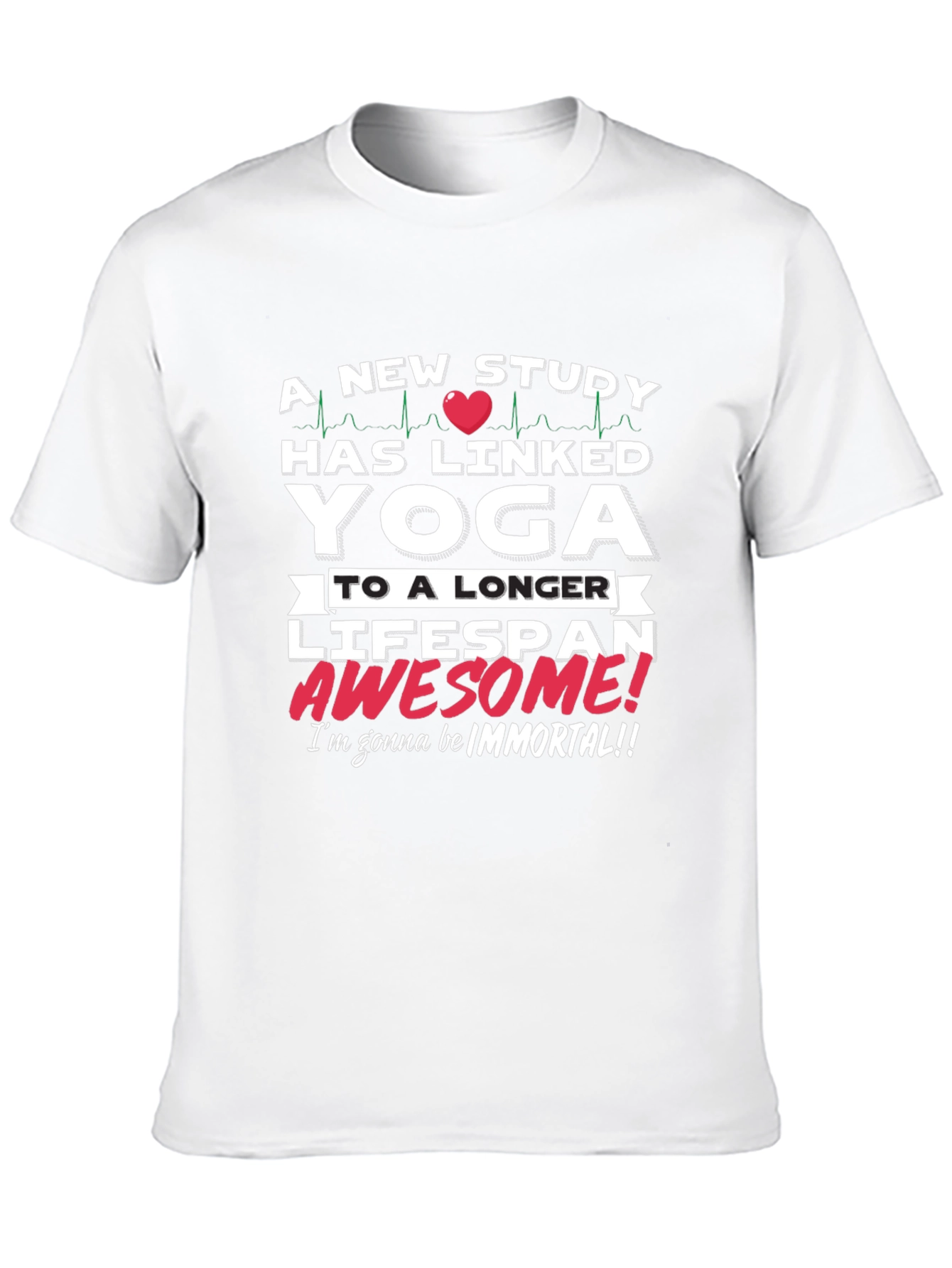 Yoga Lifespan T-Shirt - Awesome! Immortal!