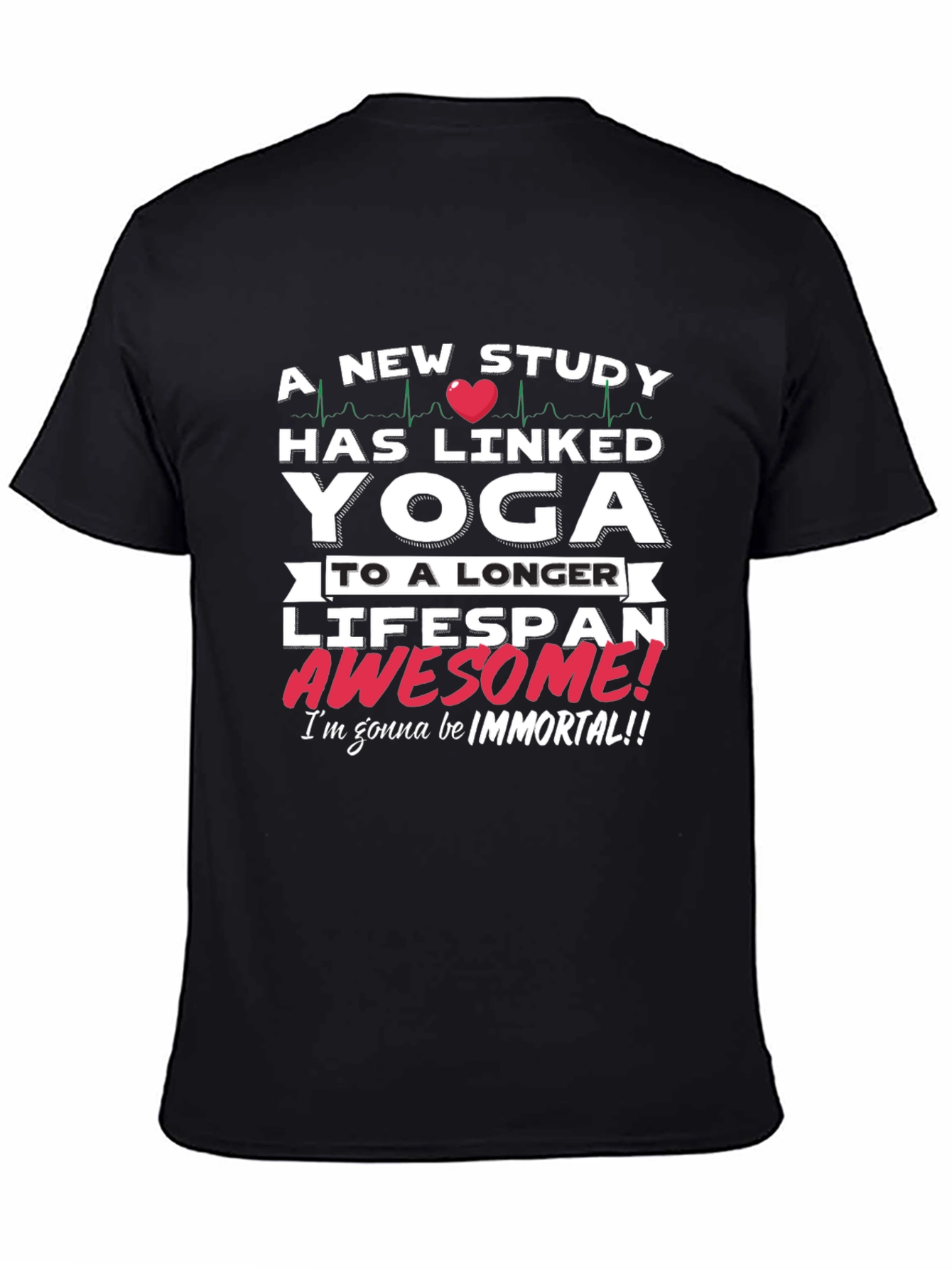 Yoga Lifespan T-Shirt - Awesome! Immortal!