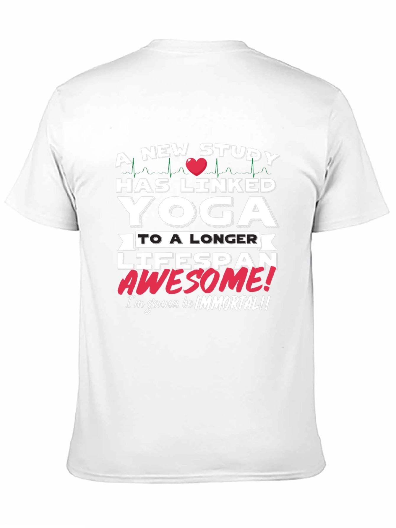 Yoga Lifespan T-Shirt - Awesome! Immortal!