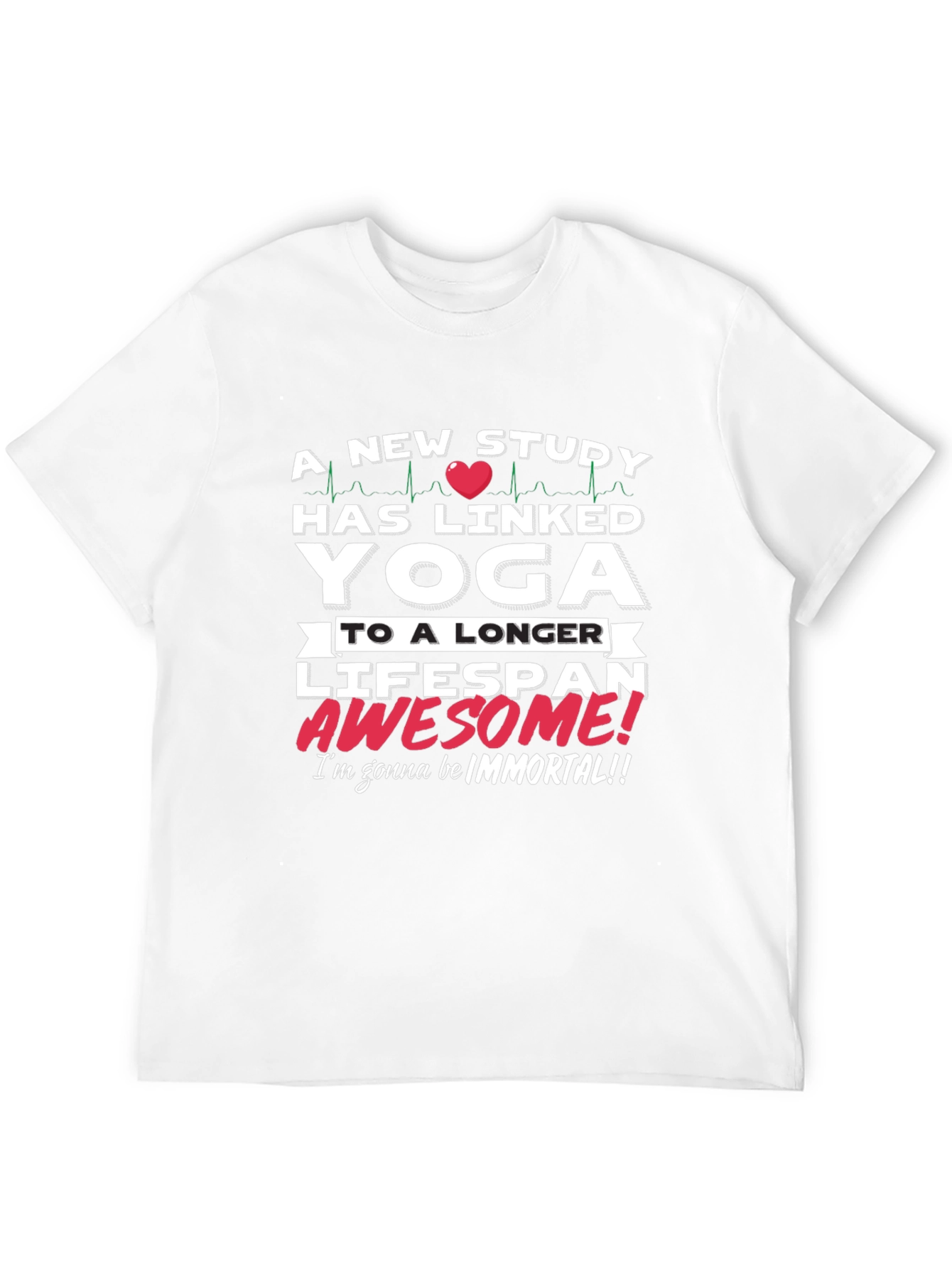Yoga Lifespan T-Shirt - Awesome! Immortal!