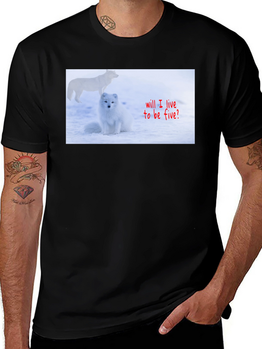 Arctic Fox T-Shirt - Will I Live to Be Five?