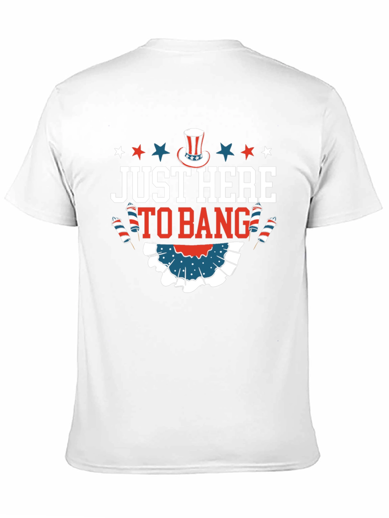 Just Here to Bang Graphic T-Shirt