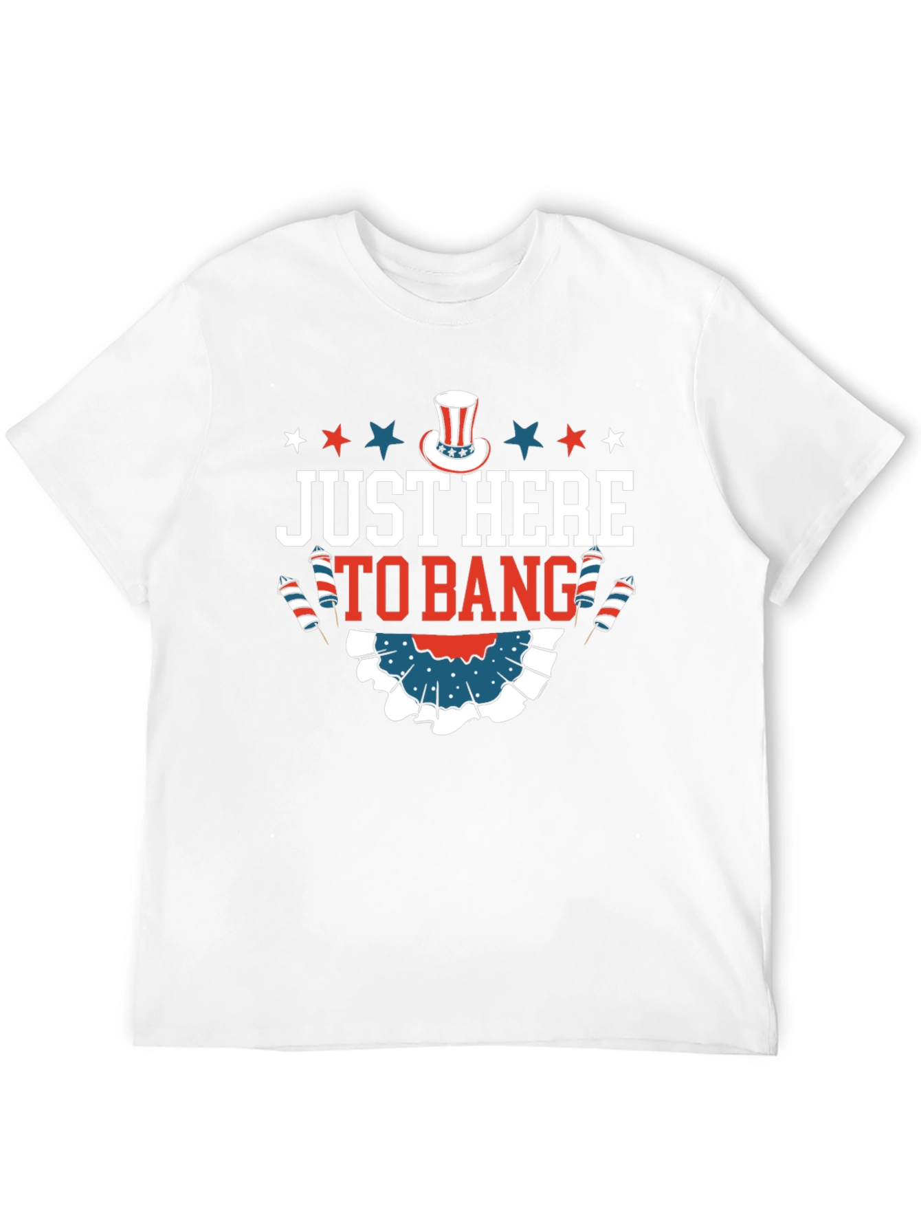 Just Here to Bang Graphic T-Shirt