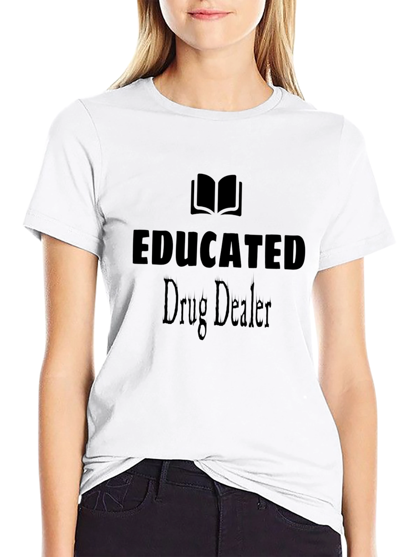Educated Drug Dealer Graphic T-Shirt - Unisex Cotton Tee