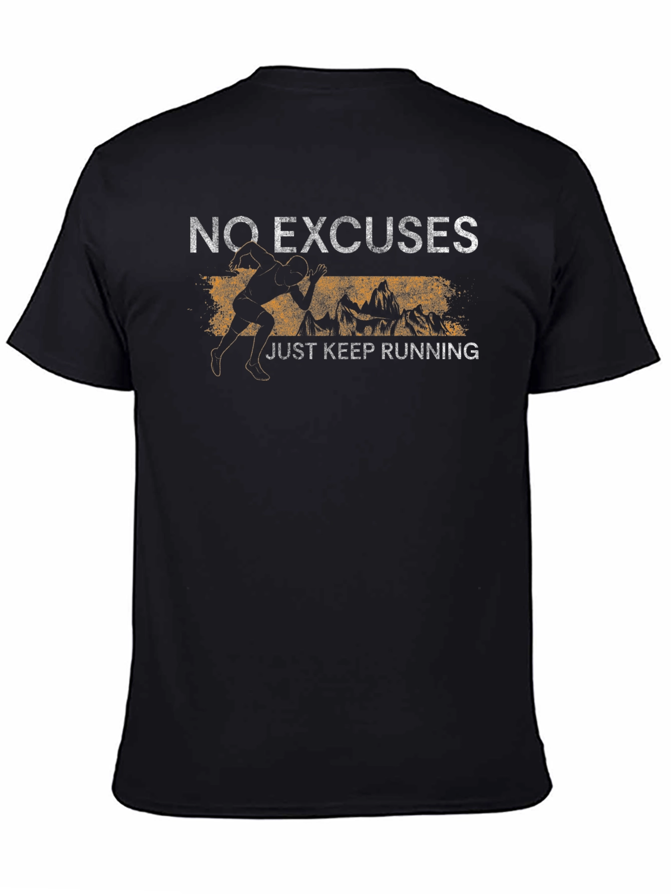 No Excuses Just Keep Running T-Shirt