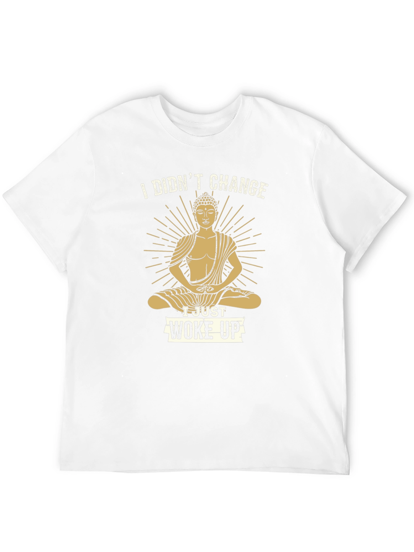 Buddha Woke Up T-Shirt - Meditate in Style