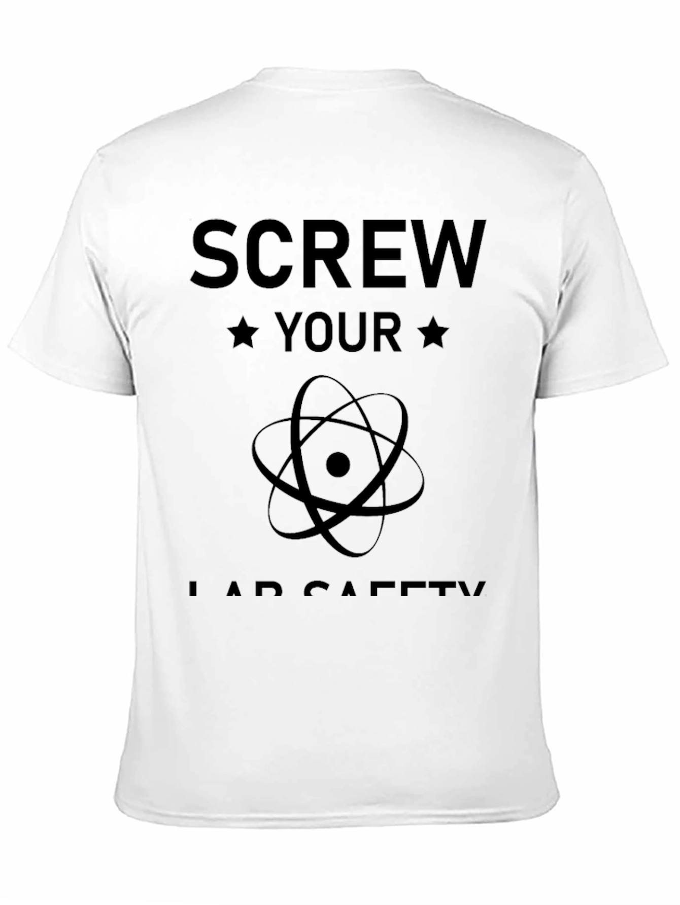 Screw Your Lab Safety T-Shirt - Funny Science Tee