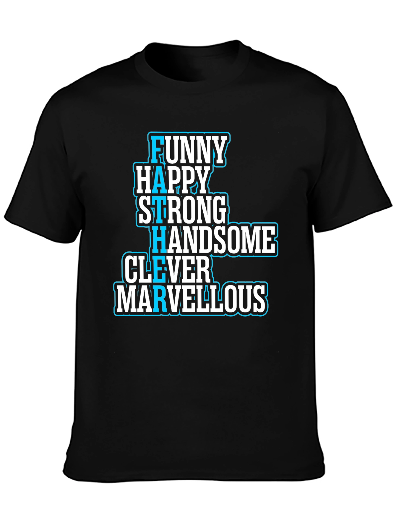 Funny Happy Strong Fathers Day T-Shirt