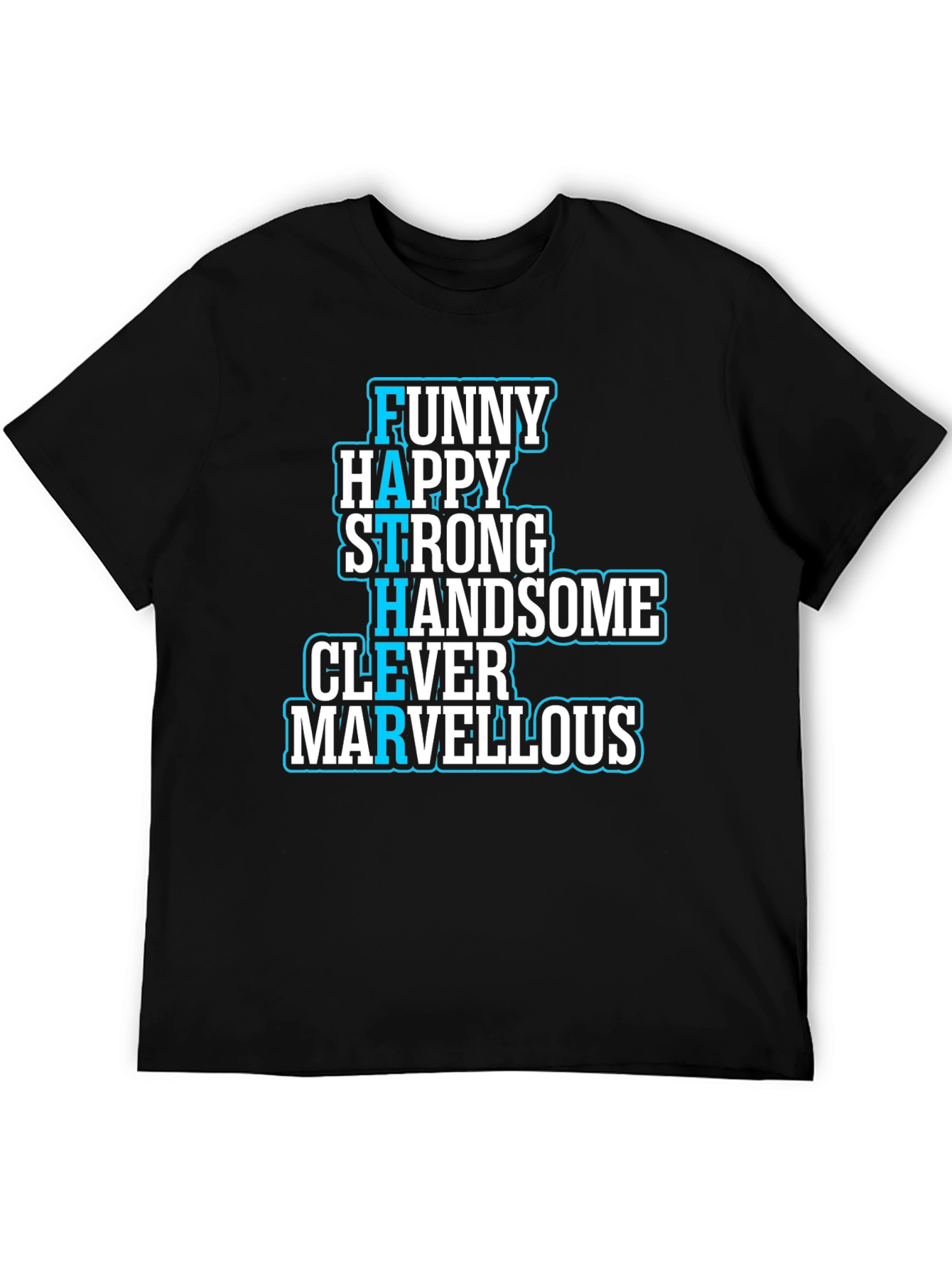 Funny Happy Strong Fathers Day T-Shirt