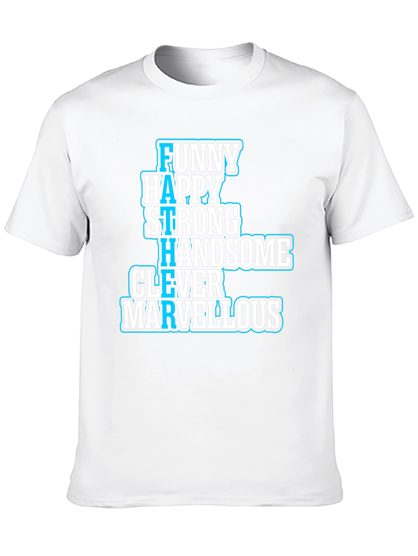 Funny Happy Strong Fathers Day T-Shirt