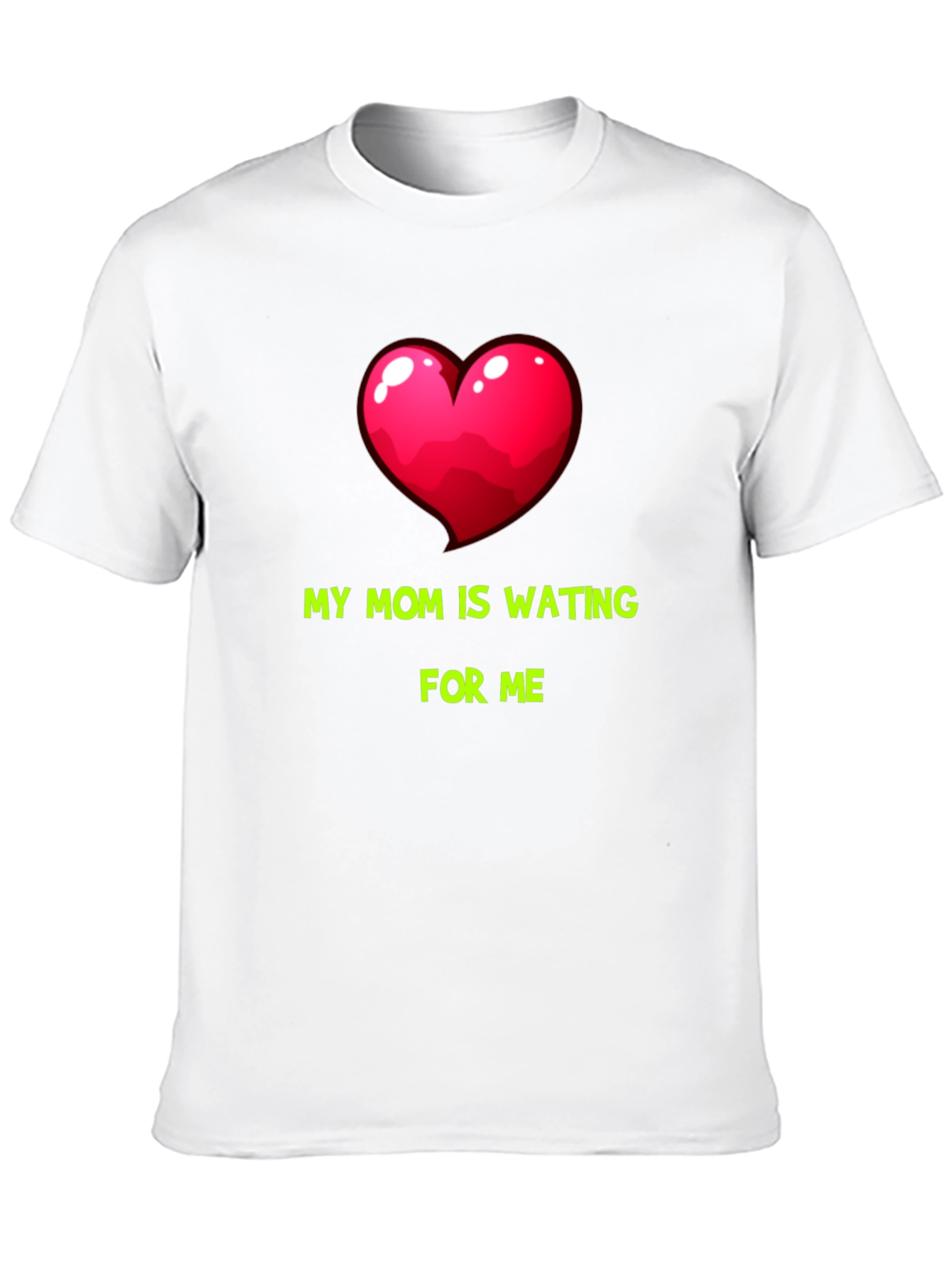 My Mom Is Waiting For Me Graphic Tee