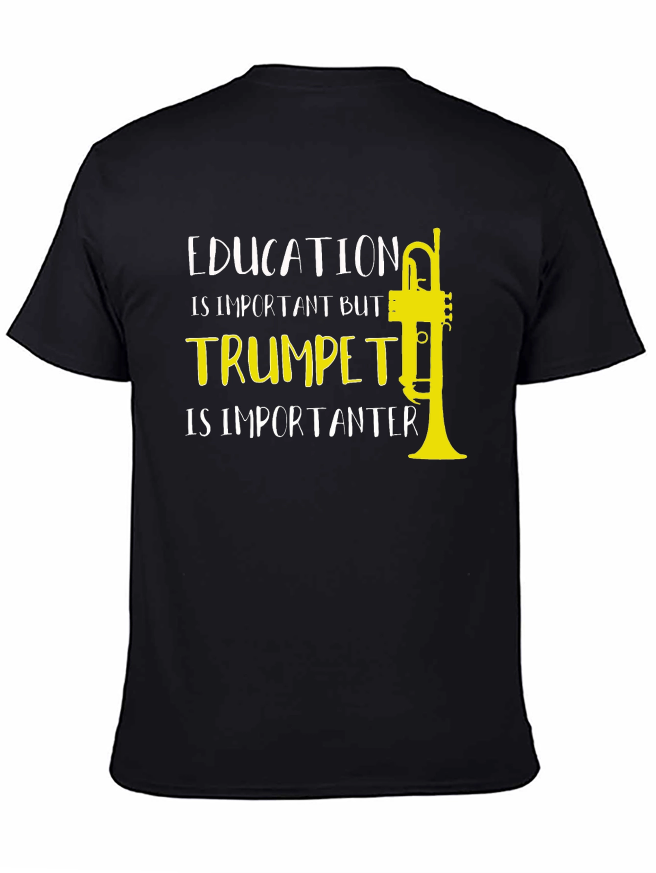 Trumpet Humor T-Shirt: Education is Important