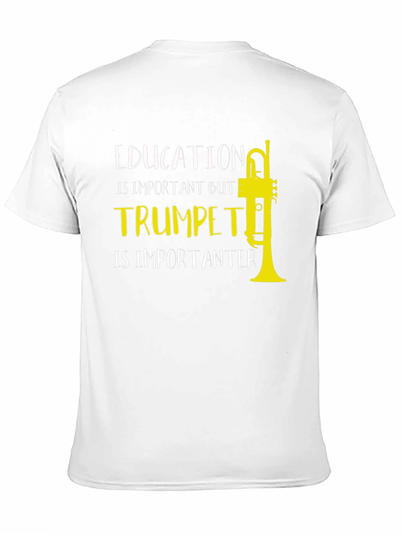 Trumpet Humor T-Shirt: Education is Important