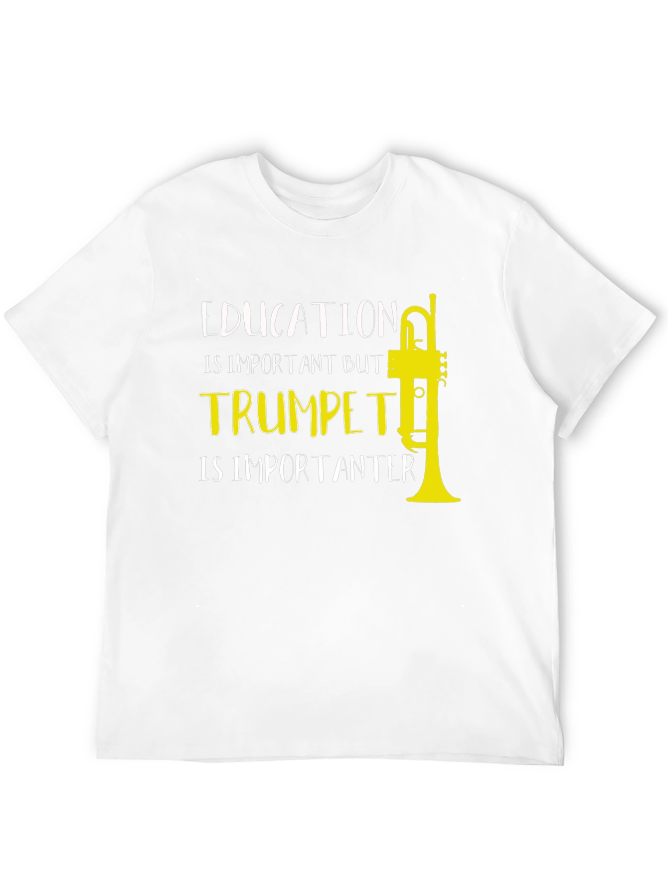 Trumpet Humor T-Shirt: Education is Important