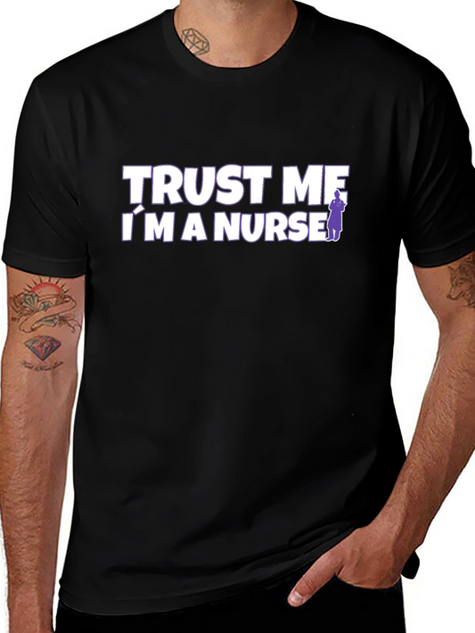 Trust Me Im a Nurse Graphic T-Shirt