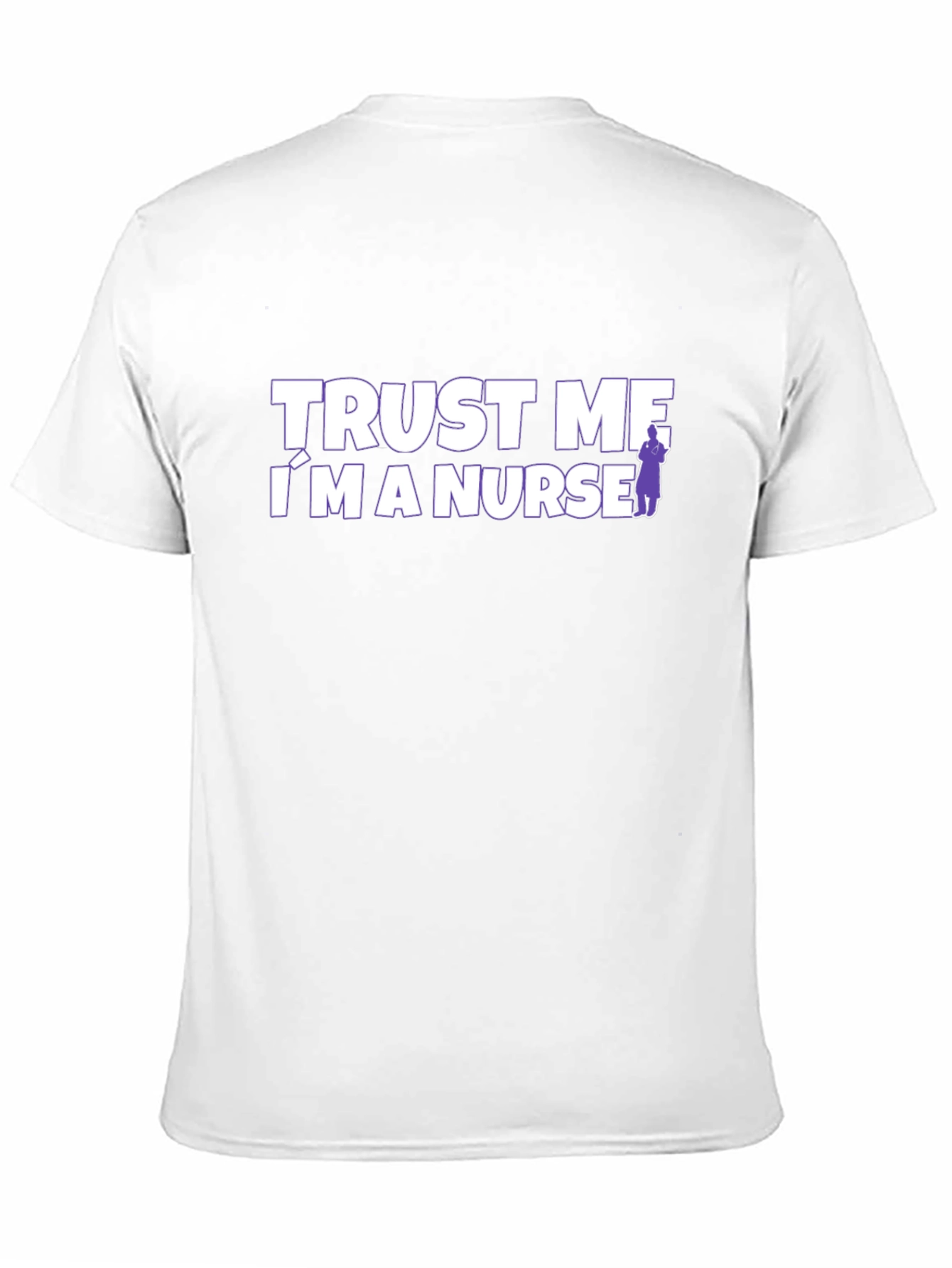 Trust Me Im a Nurse Graphic T-Shirt