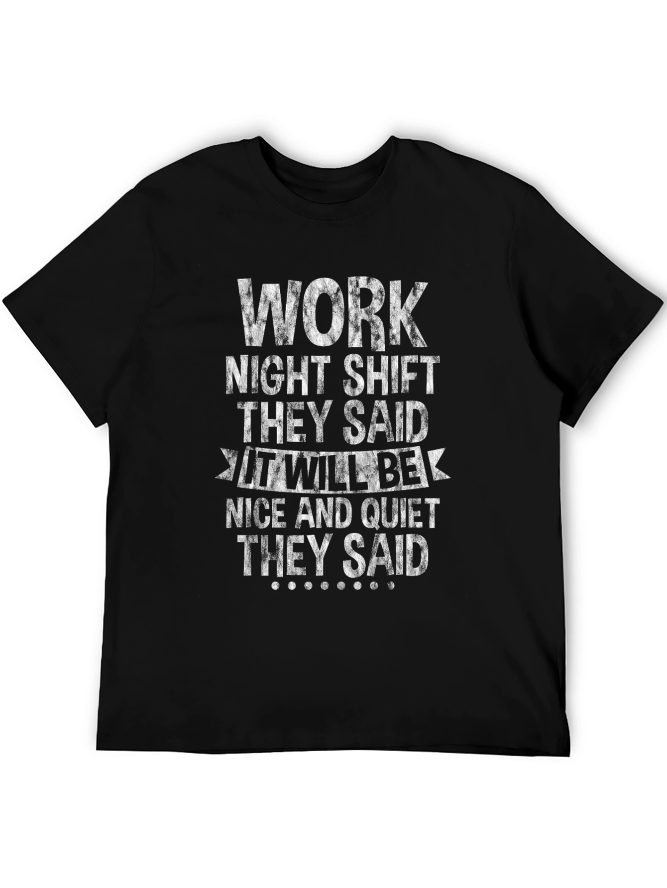 Work Night Shift Graphic T-Shirt
