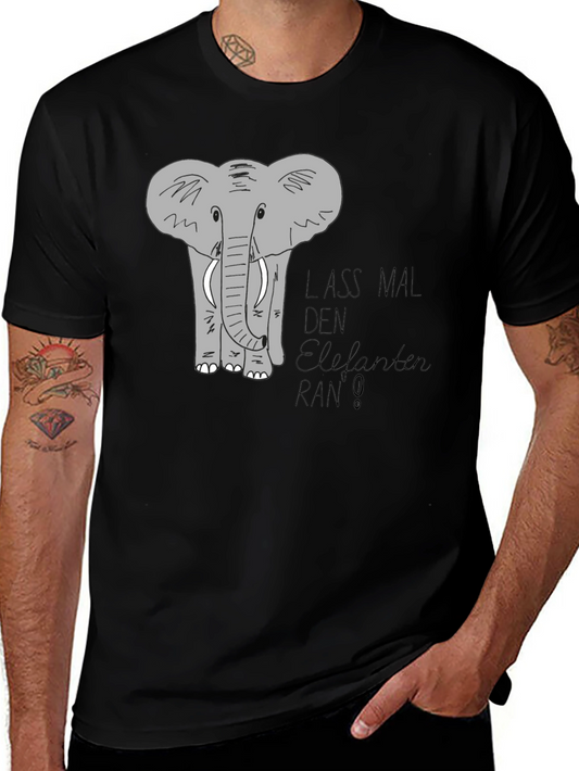 Elephant Graphic Tee - Lass Mal Den Elefanten Ran! T-Shirt