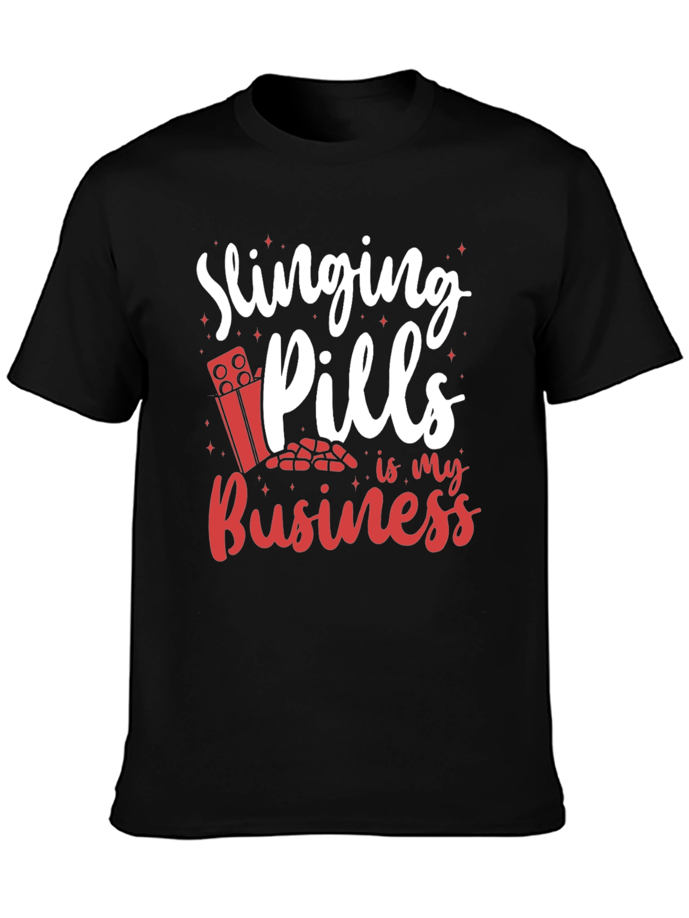 Slinging Pills Funny T-Shirt