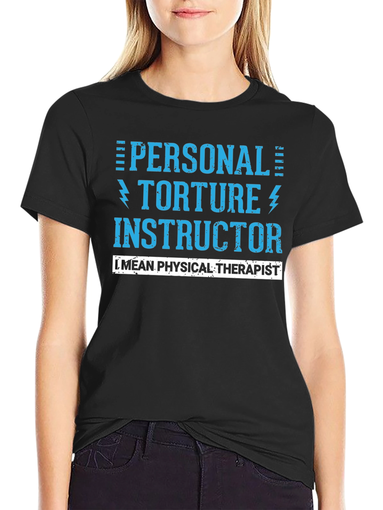 Personal Torture Instructor - Physical Therapist T-Shirt