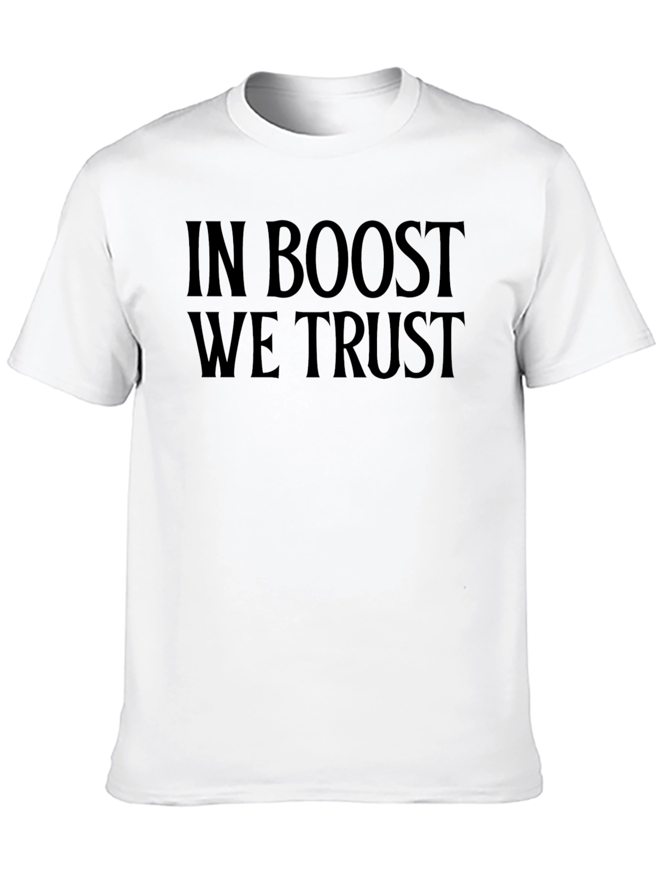 In Boost We Trust Black T-Shirt
