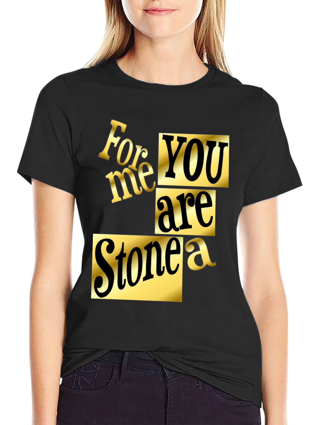 For Me You Are Stonea Black Graphic Tee
