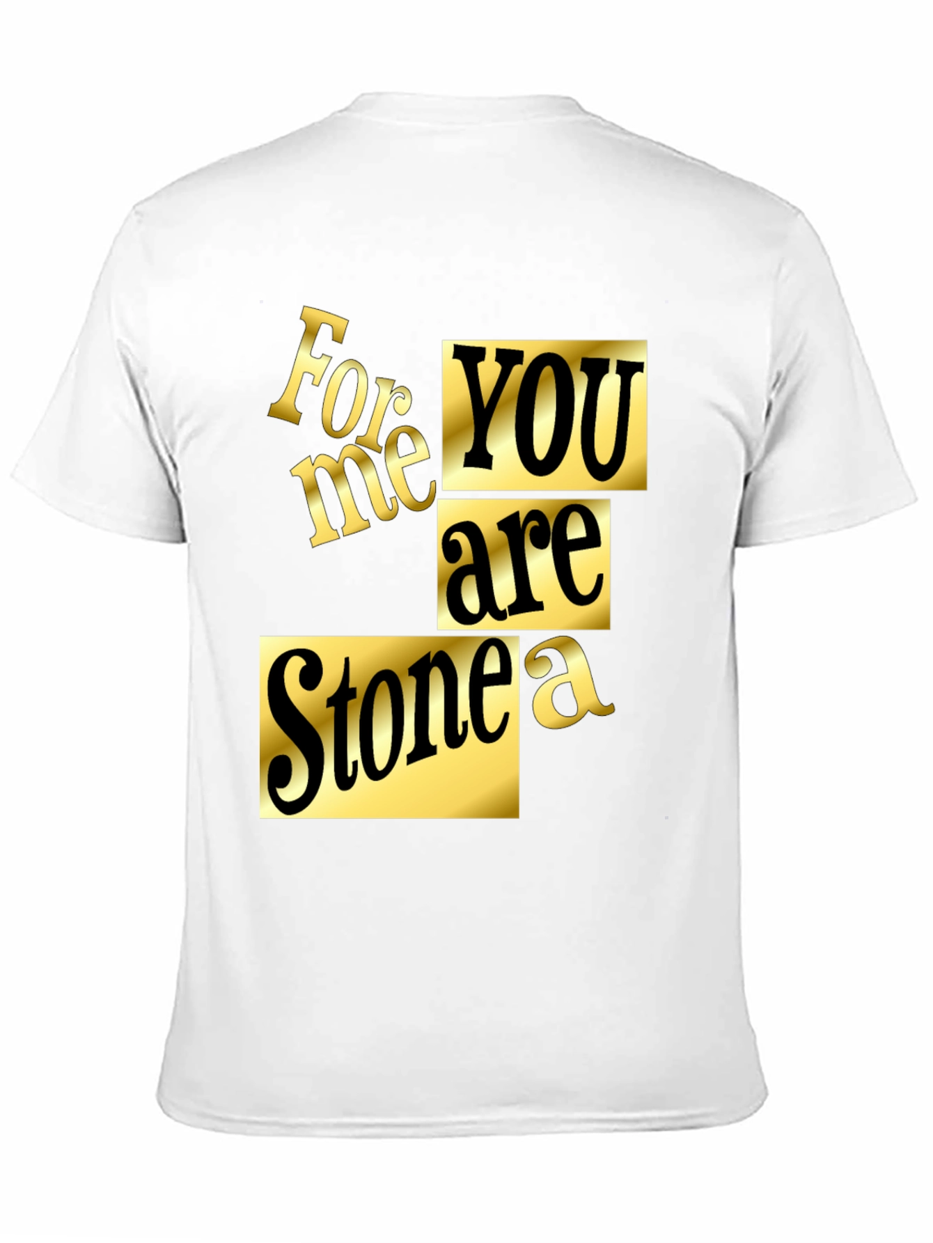 For Me You Are Stonea Black Graphic Tee