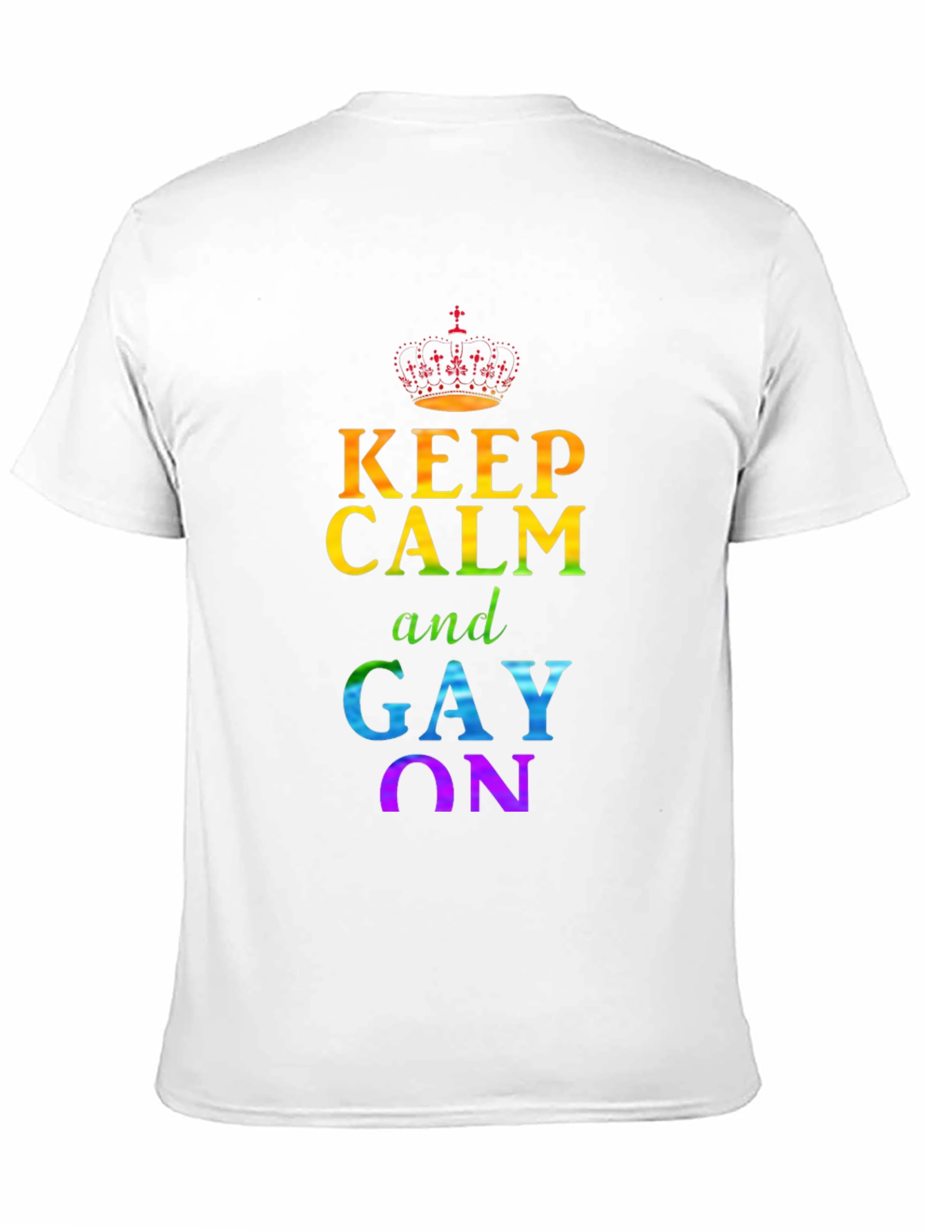 Keep Calm and Gay On T-Shirt Rainbow Pride