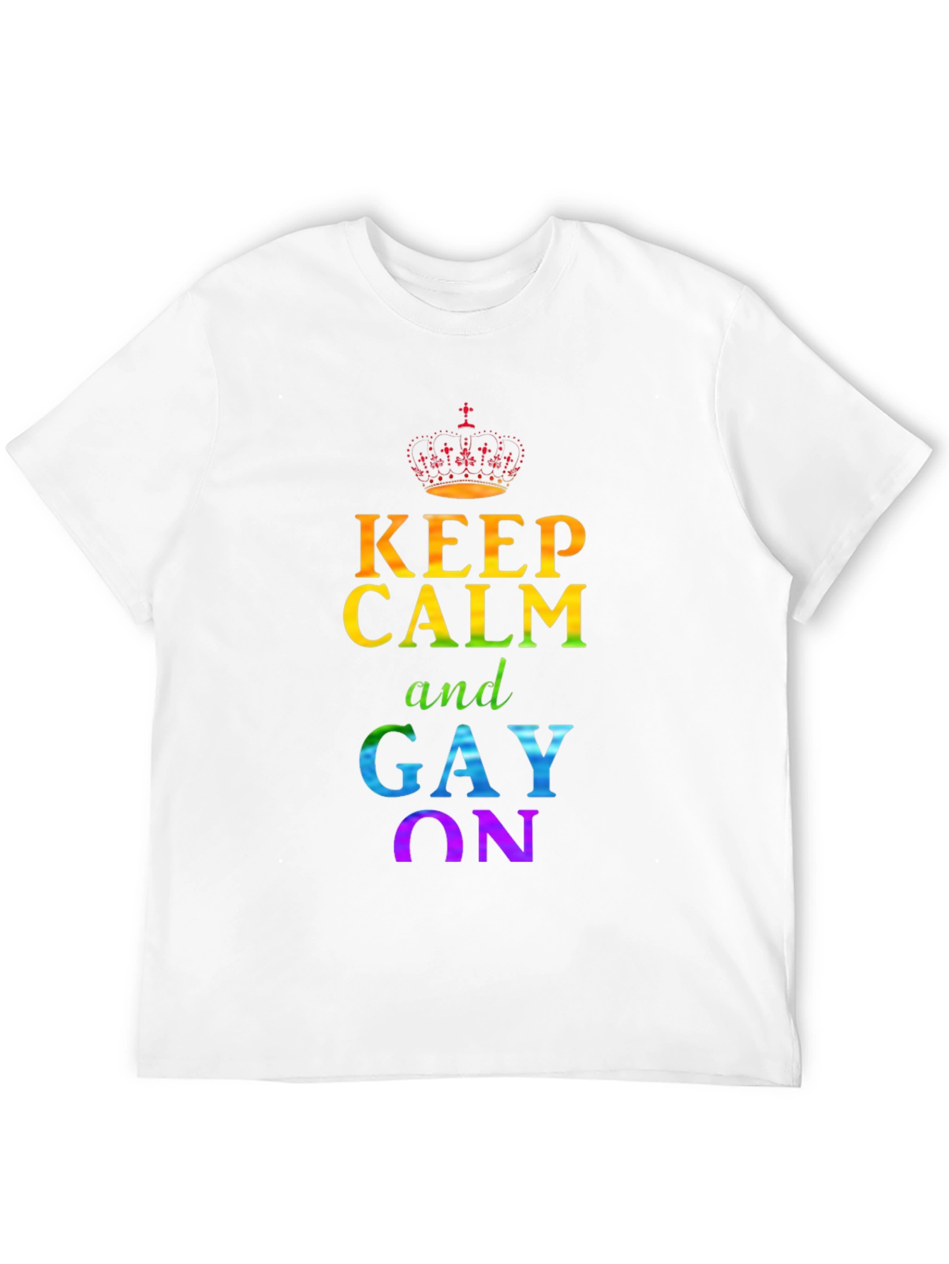 Keep Calm and Gay On T-Shirt Rainbow Pride